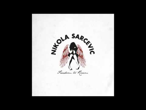 Nikola Sarcevic - Loved You Before