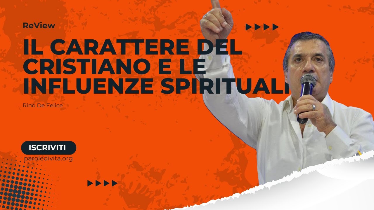 Review | Il carattere del cristiano e le influenze spirituali
