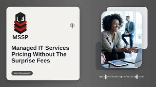 Managed IT Services Pricing Without The Surprise Fees