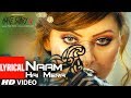 Naam Hai Mera Lyrical Hate Story IV Urvashi Rautela Neeti Mohan Tanishk Bagchi
