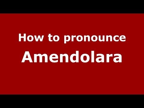 How to pronounce Amendolara (Italian/Italy) - PronounceNames.com