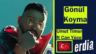 Gönül Koyma - Umut Timur ft Can Yüce