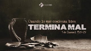 Miniatura del video: Cuando lo que comienza bien termina mal | 1 Samuel 15: 1-29 | Pastor Freddy Noble
