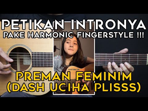 (TUTORIAL GITAR) PREMAN FEMINIM - DASH UCIHA | Lengkap Dan Mudah