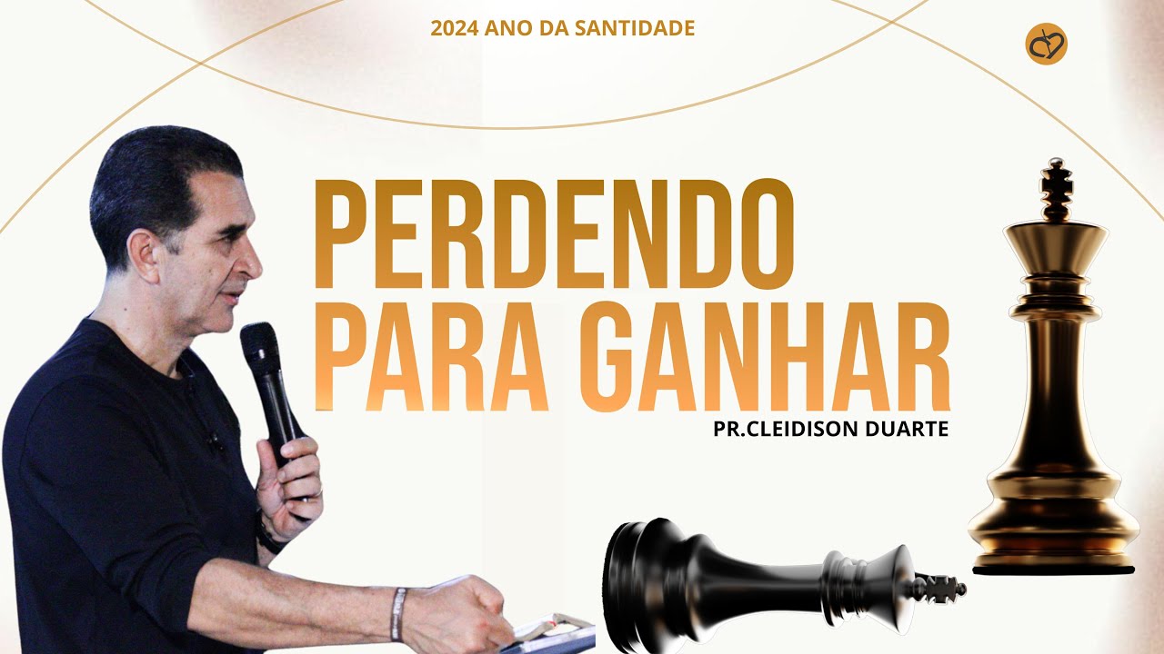 PERDENDO PARA GANHAR| Pr: Cleidison Duarte