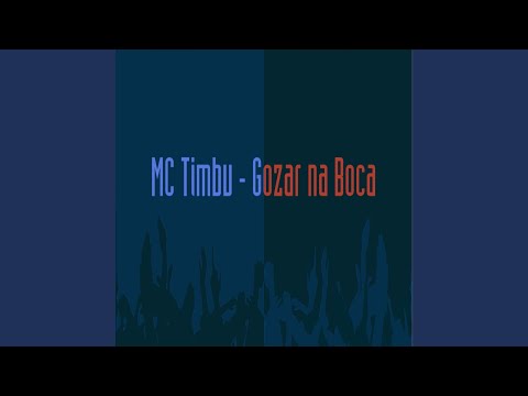 Gozar Na Boca video