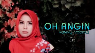 Download lagu OH ANGIN RITA BUTAR BUTAR COVER BY VANNY VABIOLA... mp3