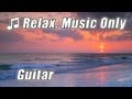 Slow Music Instrumental ROMANTIC GUITAR Slow ...