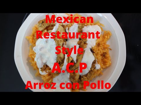Mexican Restaurant Style A.C.P. Copycat Recipe  | How to Make Arroz con Pollo Restaurant Style