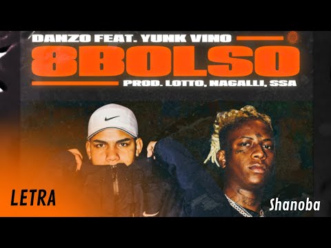 Danzo feat. Yunk Vino - 8BOLSO (LETRA/LEGENDADO)