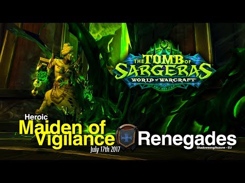 MAIDEN OF VIGILANCE - Heroic Tomb of Sargeras Raid | World of Warcraft Legion