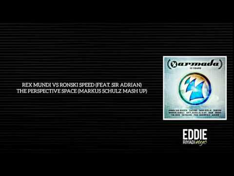 REX MUNDI VS RONSKI SPEED (FEAT. SIR ADRIAN) - THE PERSPECTIVE SPACE (MARKUS SCHULZ MASH UP)