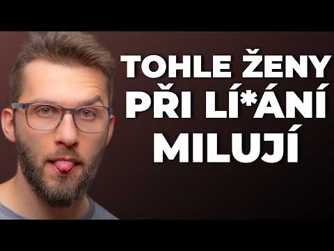 Tajemství orálního sexu, které ti nikdo neřekl a proto to děláš pořád blbě