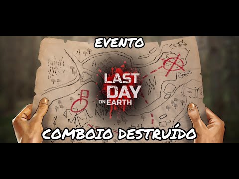 • COMBOIO DESTRUÍDO..ALGUÉM CHEGOU ANTES!!! - Evento Last Day On Earth: Survivor - COMBOIO DESTRUÍDO
