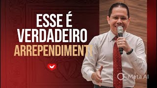 O verdadeiro arrependimento que transforma a vida | Bispo Jadson Santos