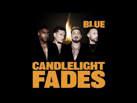 Blue - Candlelight Fades (Official Audio)