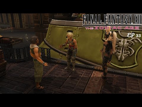 FINAL FANTASY Ⅻ THE ZODIAC AGE EP 33 NO COMMENTARY