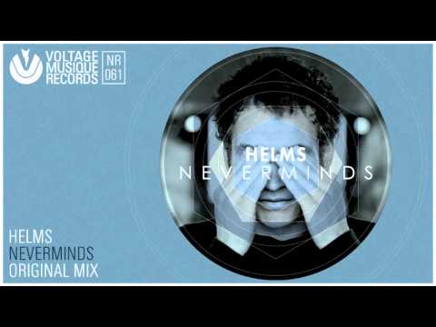 Helms - Neverminds (Original Mix) // Voltage Musique Official