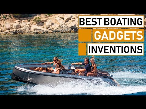 Top 5 Amazing Boating Gadgets & Accessories Inventions