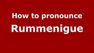 How to pronounce Rummenigue