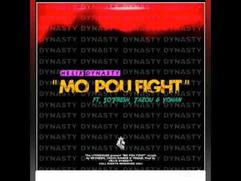 HELIX DYNASTY FT. SO'FRESH, TAZOU & YOHAN "mo pou fight"