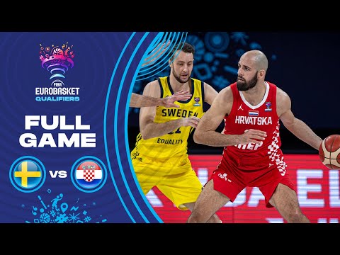 Sweden v Croatia - Full Game - FIBA Eurobasket Qualifiers 2022