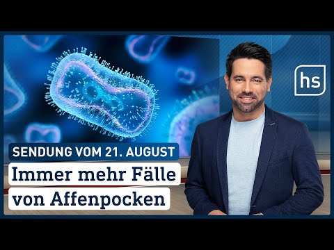 Immer mehr Fälle von Affenpocken | hessenschau vom 21.08.2022