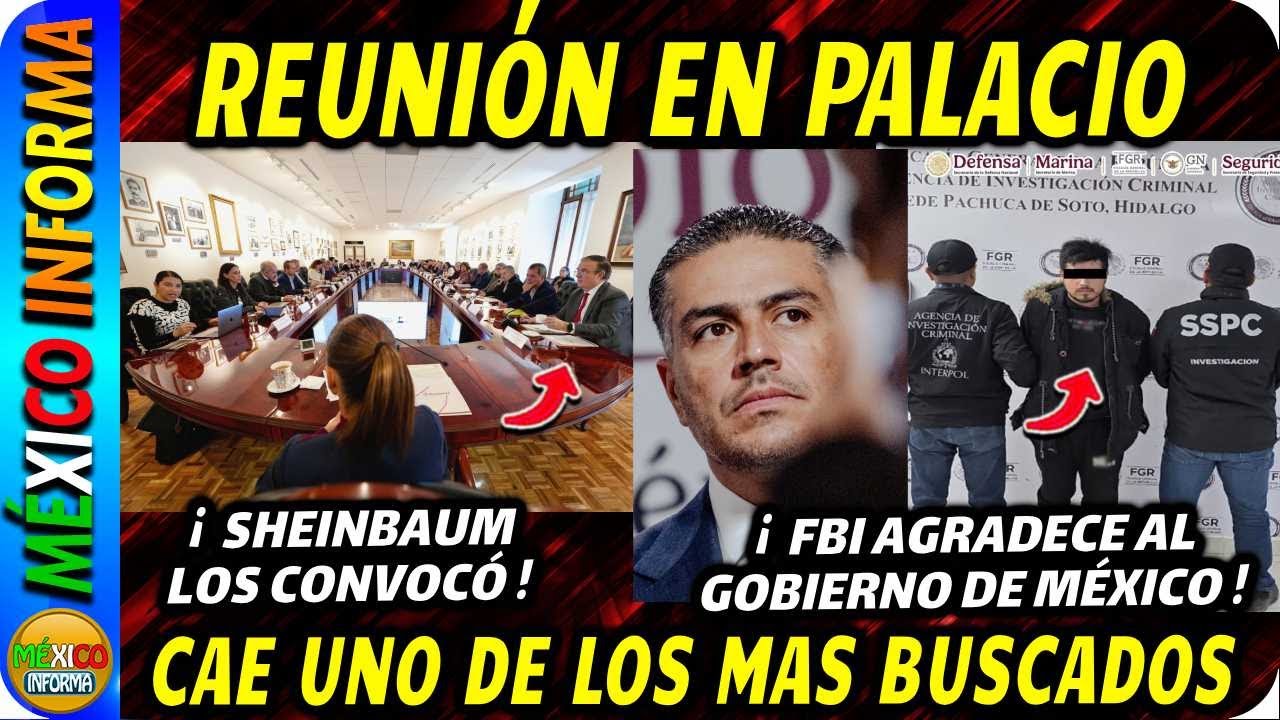 SABADAZO A LA DELINCUENCIA. FBI AGRADECE A MÉXICO. HARFUCH DA LA NOTICIA. REUNIÓN EN PALACIO.