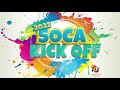 2022 Soca Mix Soca Kick Off Jam Lyrikal,Skinny Fabulous,Patrice Roberts,Machel,Bunji,Motto,Mr Killa