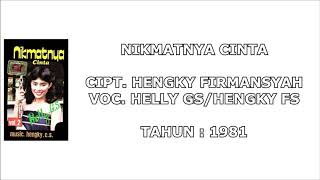 Download lagu HELLY GS/HENGKY FS - NIKMATNYA CINTA (Cipt. Hengky Firmansyah) (1981) mp3