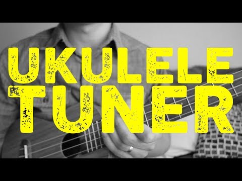 How To Tune a Ukulele - Online Ukulele Tuner