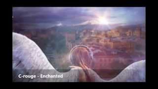 C-rouge - Enchanted (Armenian Trance)