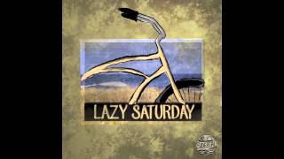Sidereal - "Lazy Saturday" featuring Tay$e