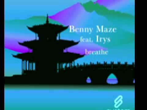 Benny Maze feat. Irys 'Breathe (Radio Edit)'