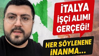 İtalya’nın 500 bin işçi alımı üzerine gerçekler.