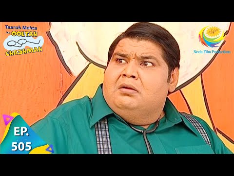 Taarak Mehta Ka Ooltah Chashmah - Episode 505 - Full Episode