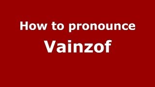 How to pronounce Vainzof