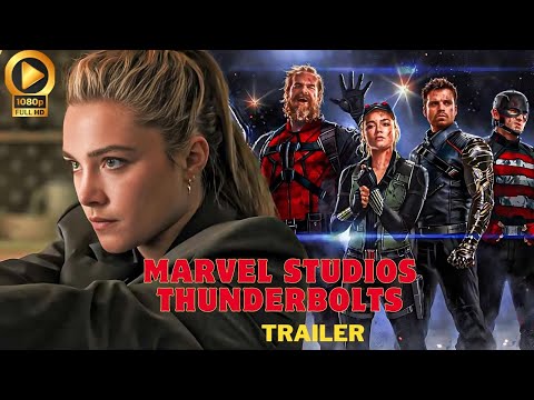 Marvel Studios' Thunderbolts (HD)– First Look Trailer (2025) | Release Date And Everything We Know