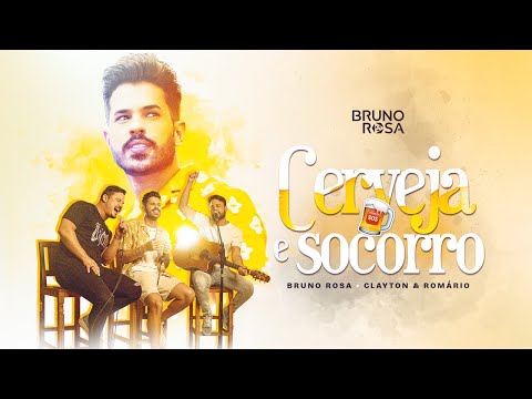 Bruno Rosa Feat. Clayton e Romário - Cerveja e Socorro