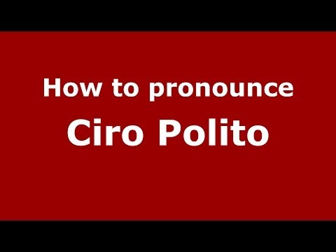 How to pronounce Ciro Polito (Italian/Italy)  - PronounceNames.com