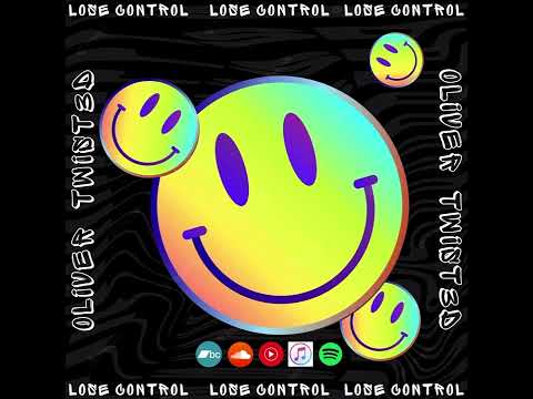 OliverTwisted - Lose Control (Original Mix)