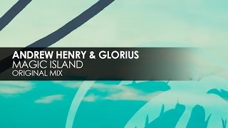Andrew Henry & Glorius - Magic Island