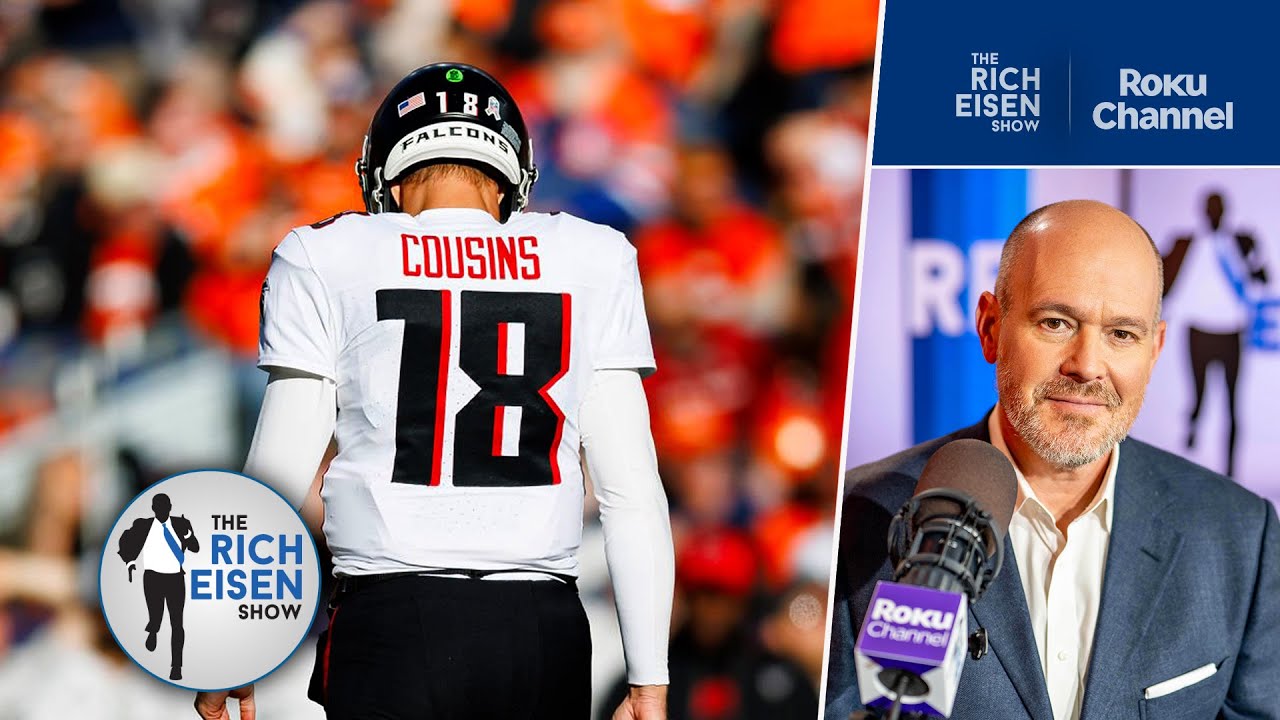 Falcons QB Kirk Cousins Is Must-Watch in Week 14 for All the Wrong Reasons | The Rich Eisen Show
