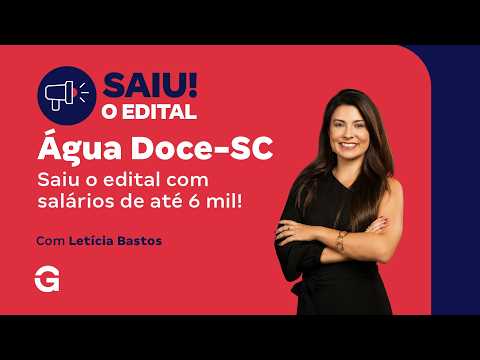 Concurso Água Doce SC | Saiu o edital com salários de até 6 mil!