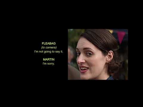 fleabag calls martin a... weaky. (with script)