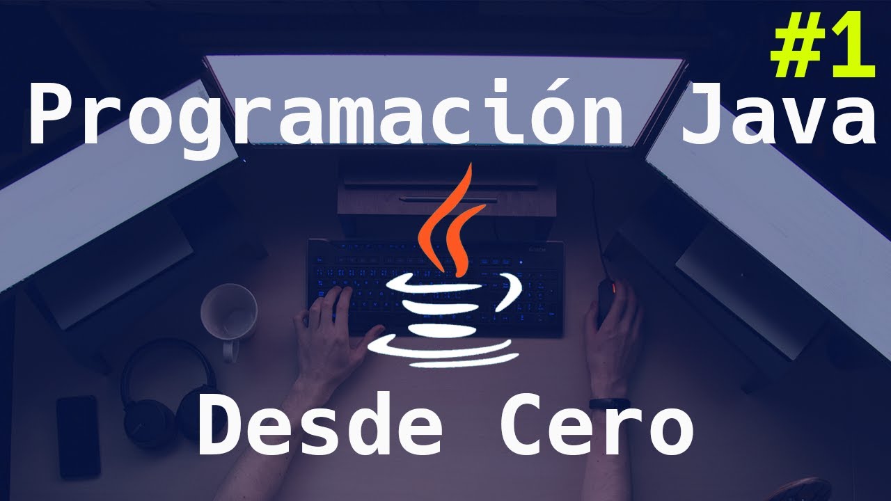 Curso programación Java #1 - Introducción a Java: Historia, Características y Aplicaciones ☕