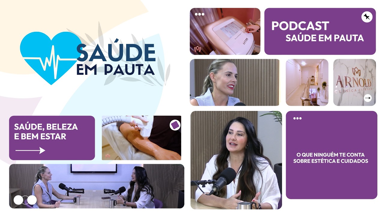 Podcast – Saúde em Pauta – Clínica Arnold