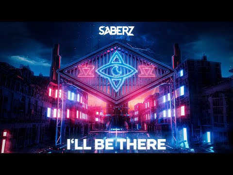 SaberZ - I'll Be There