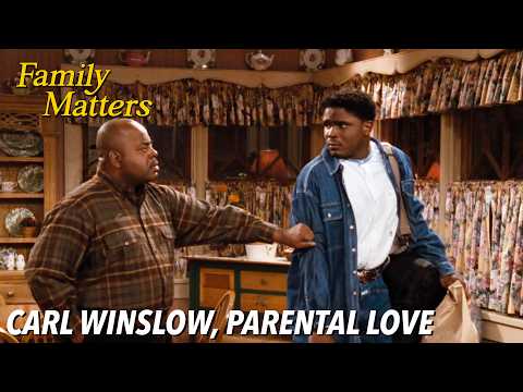 Carl Winslow, Parental Love | Family Matters