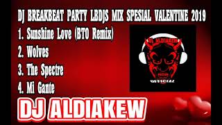 Download lagu DJ BREAKBEAT PARTY LBDJS SPESIAL VALENTINE 2019 mp3